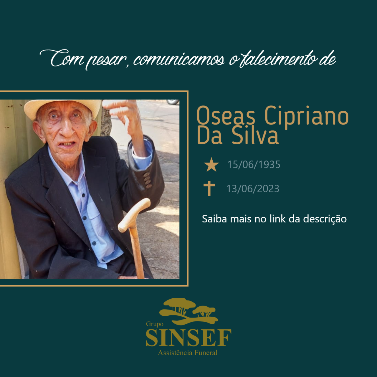 O Grupo Sinsef se despede do Sr.Oseas Cipriano da Silva