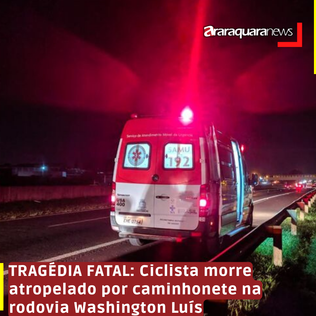 TRAGÉDIA FATAL: Ciclista morre atropelado por caminhonete na rodovia Washington Luís