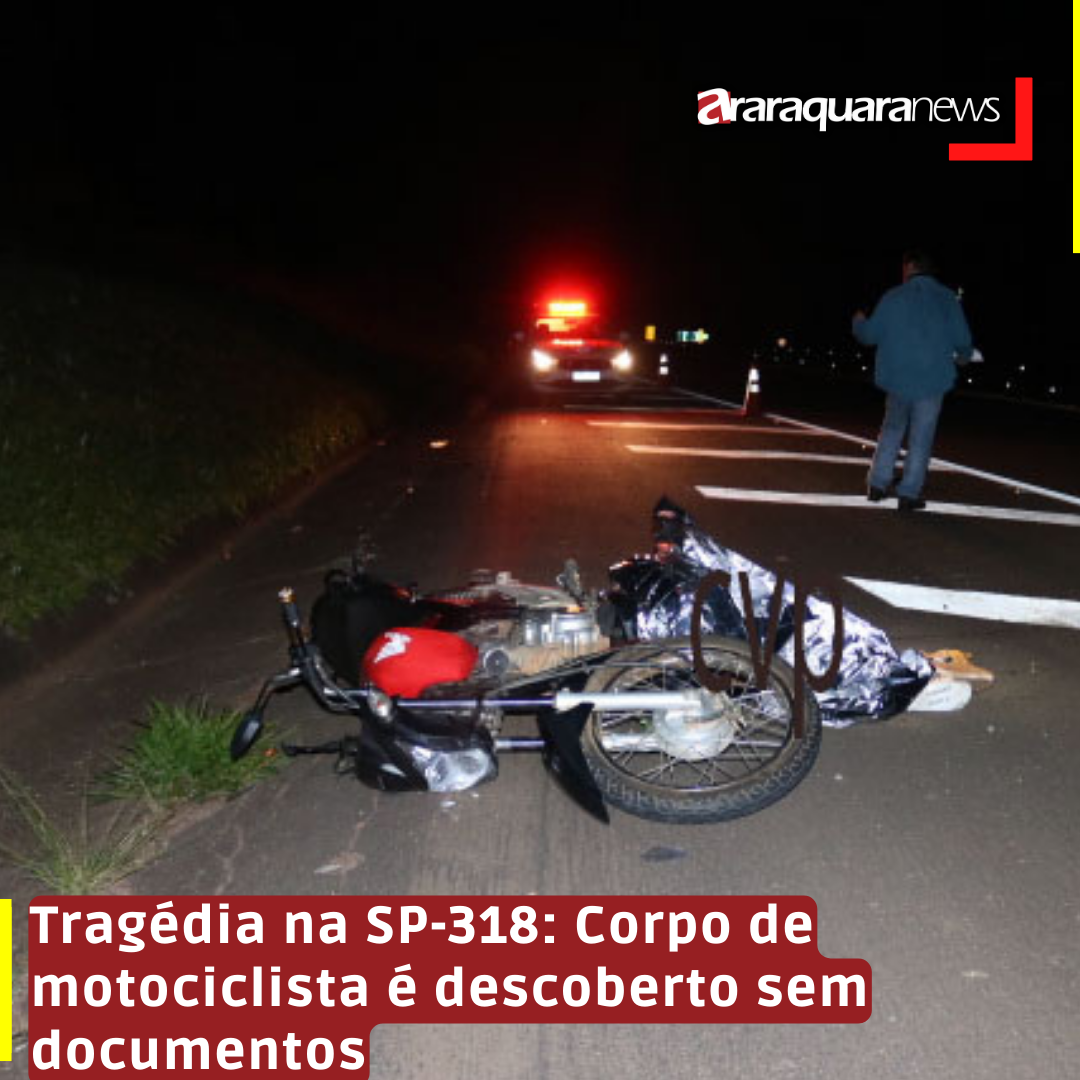Tragédia na SP-318: Corpo de motociclista é descoberto sem documentos