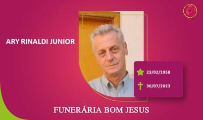 A Funerária Bom Jesus comunica o falecimento do Sr. ARY RINALDI JUNIOR