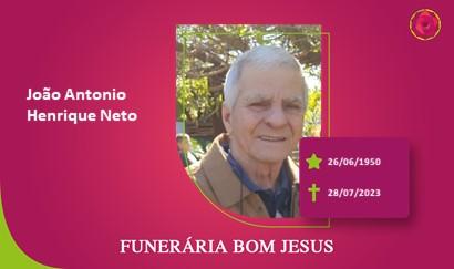 A Funerária Bom Jesus comunica o falecimento do Sr. JOÃO ANTONIO HENRIQUE NETO