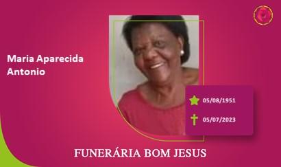 A Funerária Bom Jesus comunica o falecimento do Sra. MARIA APARECIDA ANTONIO.