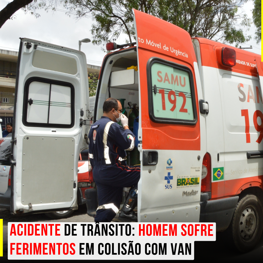 Acidente de trânsito: Homem sofre ferimentos em colisão com Van