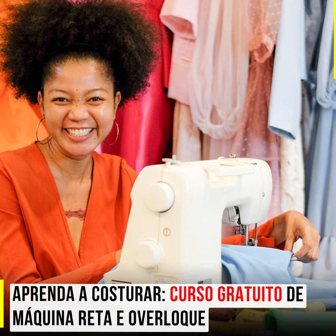 Aprenda a Costurar: Curso gratuito de máquina reta e overloque