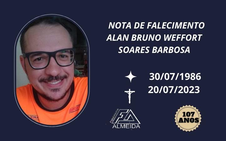 Comunicamos o falecimento do Jovem ALAN BRUNO WEFFORT SOARES BARBOSA