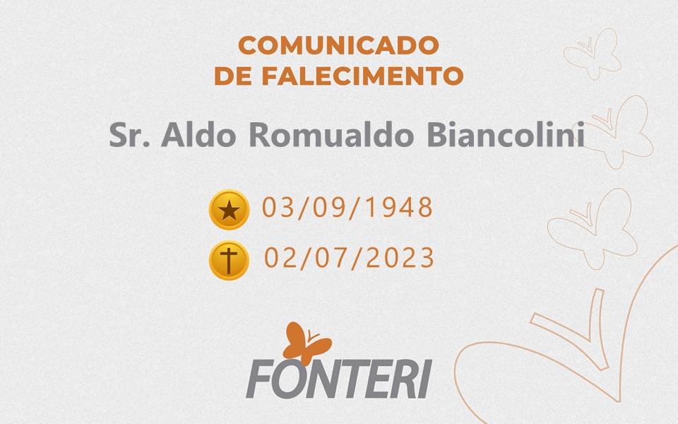 Comunicamos o falecimento do Sr. Aldo Romualdo Biancolini