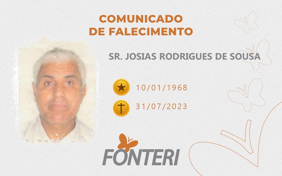 Comunicamos o falecimento do Sr Josias Rodrigues de Sousa