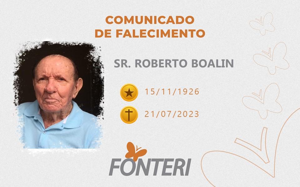 COMUNICAMOS O FALECIMENTO DO SR. ROBERTO BOALIN.