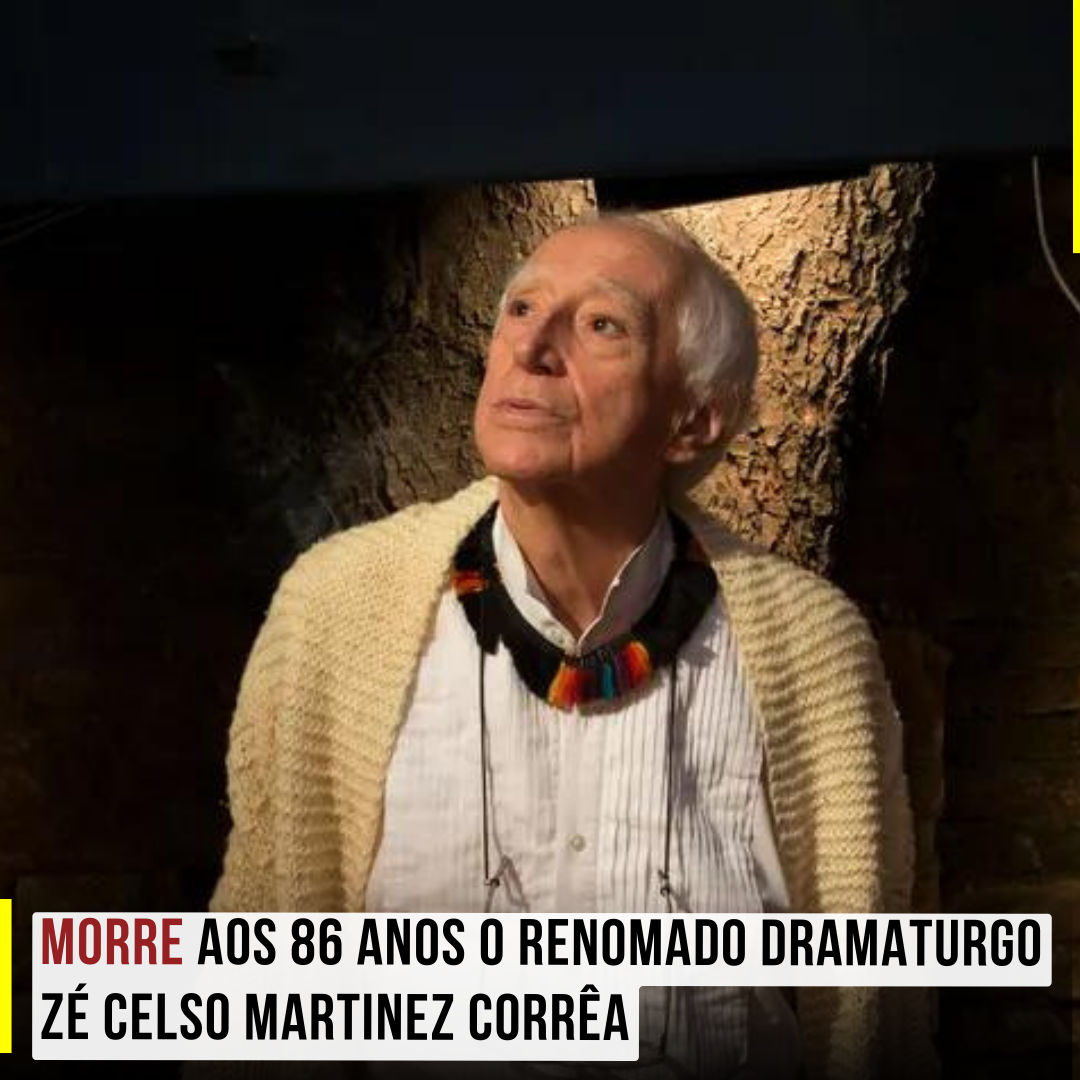 Luto nas artes cênicas: Morre aos 86 anos o renomado dramaturgo Zé Celso Martinez Corrêa