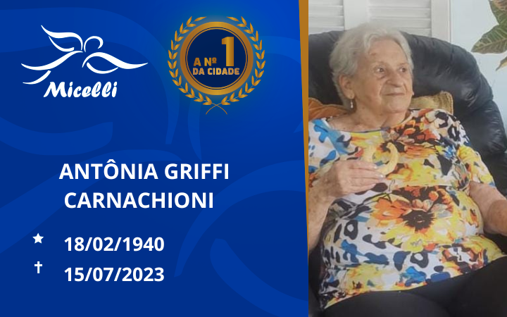 O GRUPO MICELLI COMUNICA O FALECIMENTO DA SRª ANTÔNIA GRIFFI CARNACHIONI (LOLÓ)
