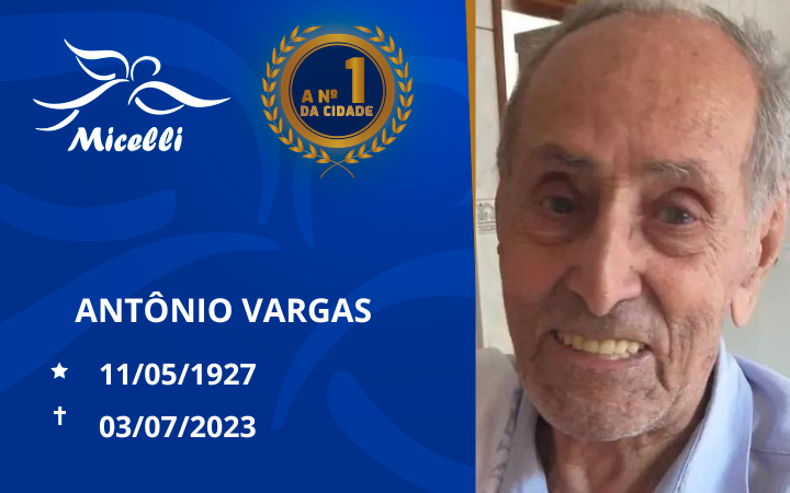 O GRUPO MICELLI COMUNICA O FALECIMENTO DO SR. ANTÔNIO VARGAS
