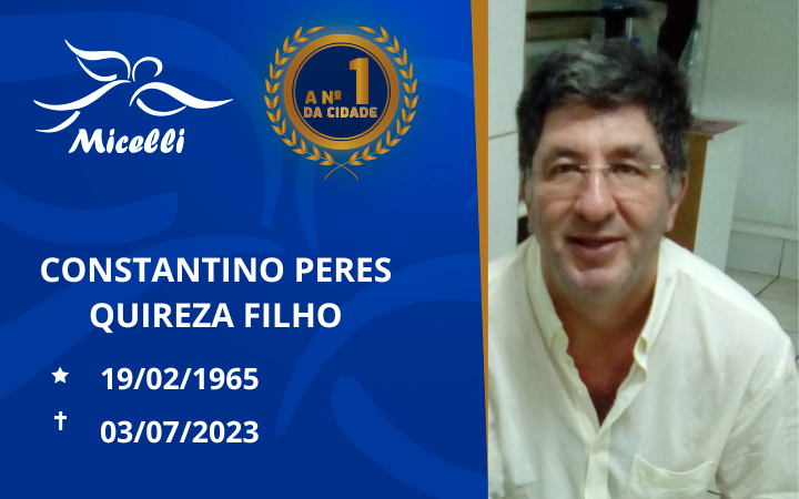O GRUPO MICELLI COMUNICA O FALECIMENTO DO SR. CONSTANTINO PERES QUIREZA FILHO