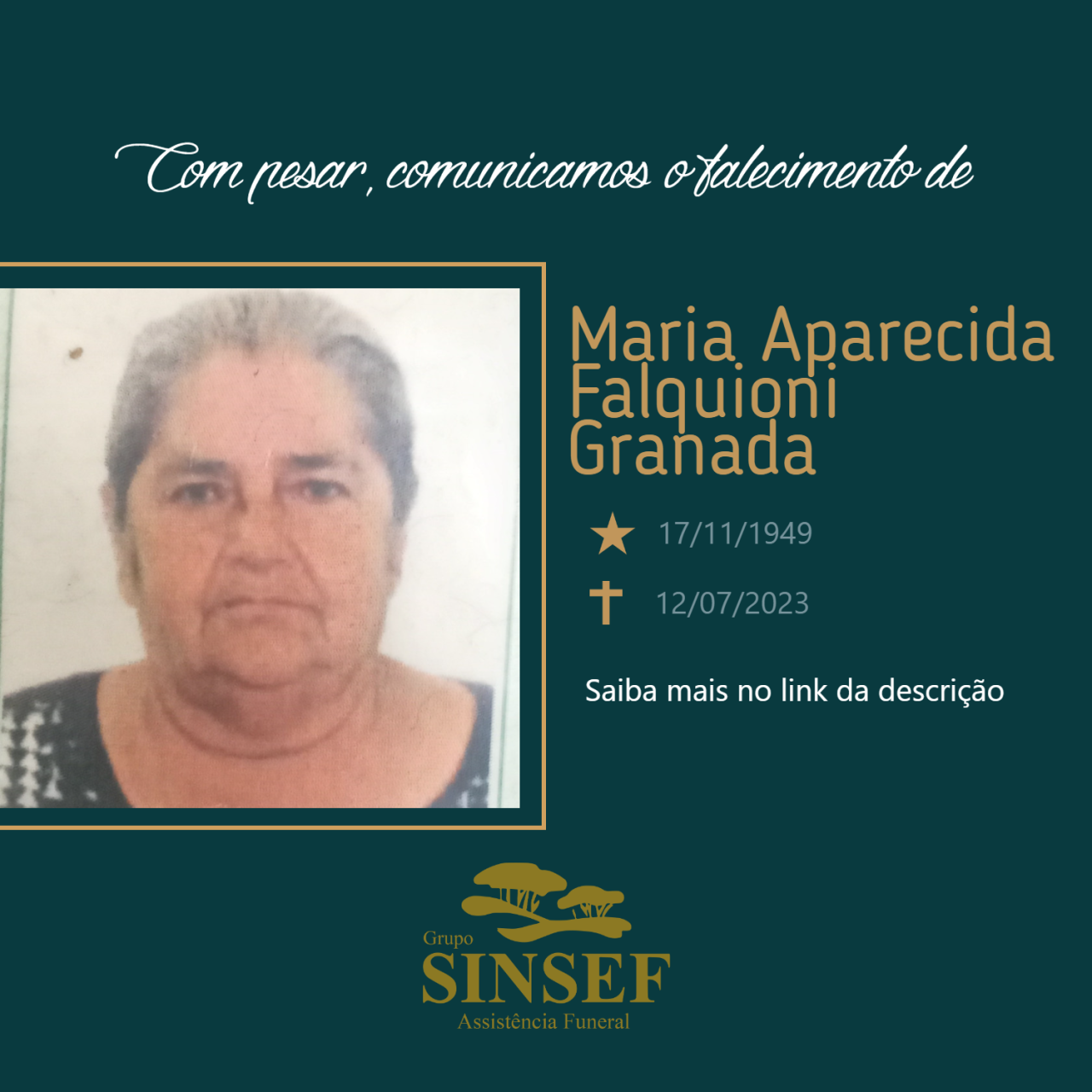 O Grupo Sinsef se despede da Sra. Maria Aparecida Falquioni Granada