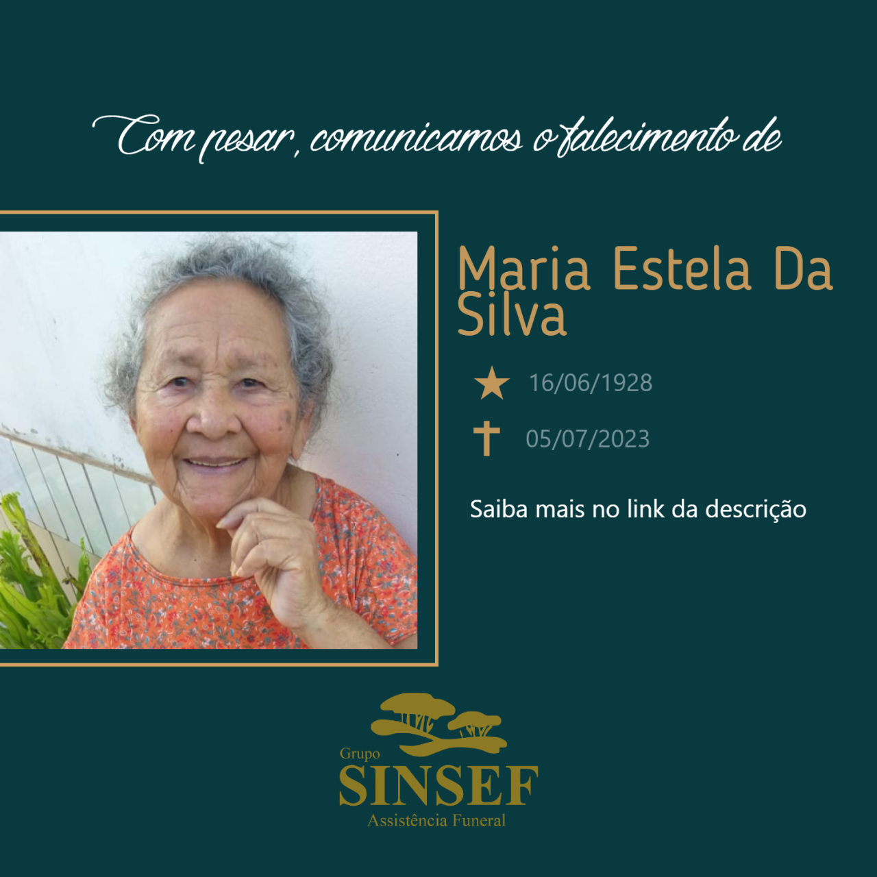 O Grupo Sinsef se despede da Sra. Maria Estela da Silva