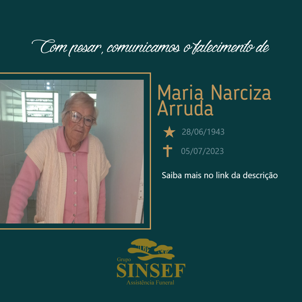 O Grupo Sinsef se despede da Sra. Maria Narciza Arruda