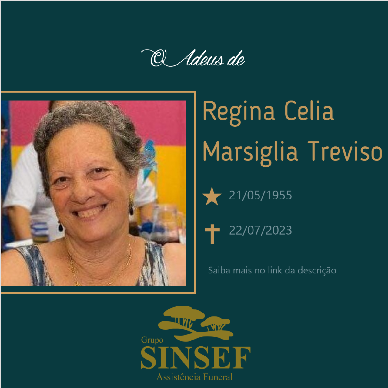 O Grupo Sinsef se despede da Sra Regina Celia Marsiglia Treviso