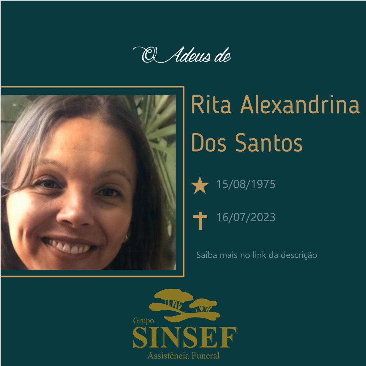O Grupo Sinsef se despede da Sra. Rita Alexandrina dos Santos Brito