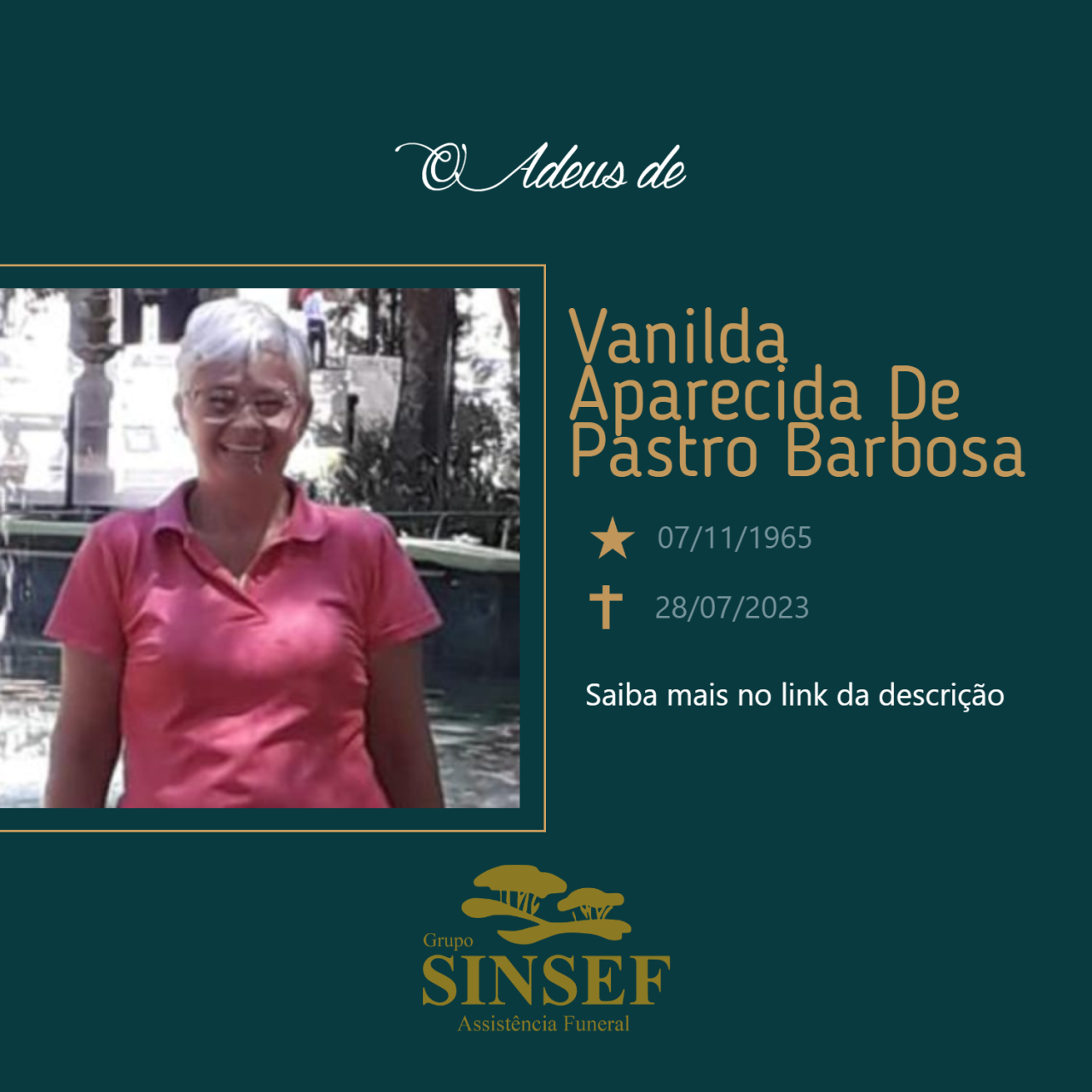 O Grupo Sinsef se despede da Sra Vanilda Aparecida de Pastro Barbosa