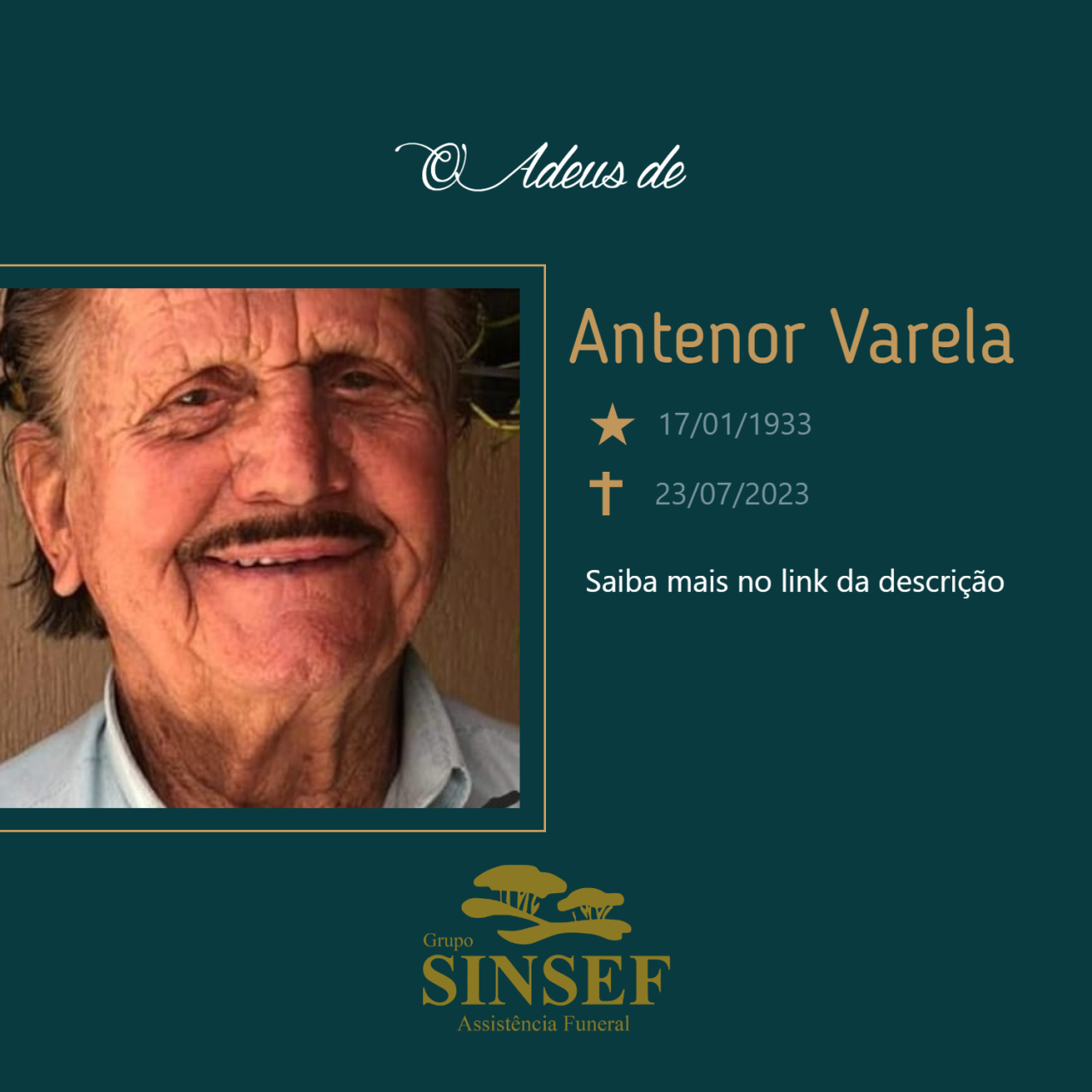 O Grupo Sinsef se despede do Sr Antenor Varela