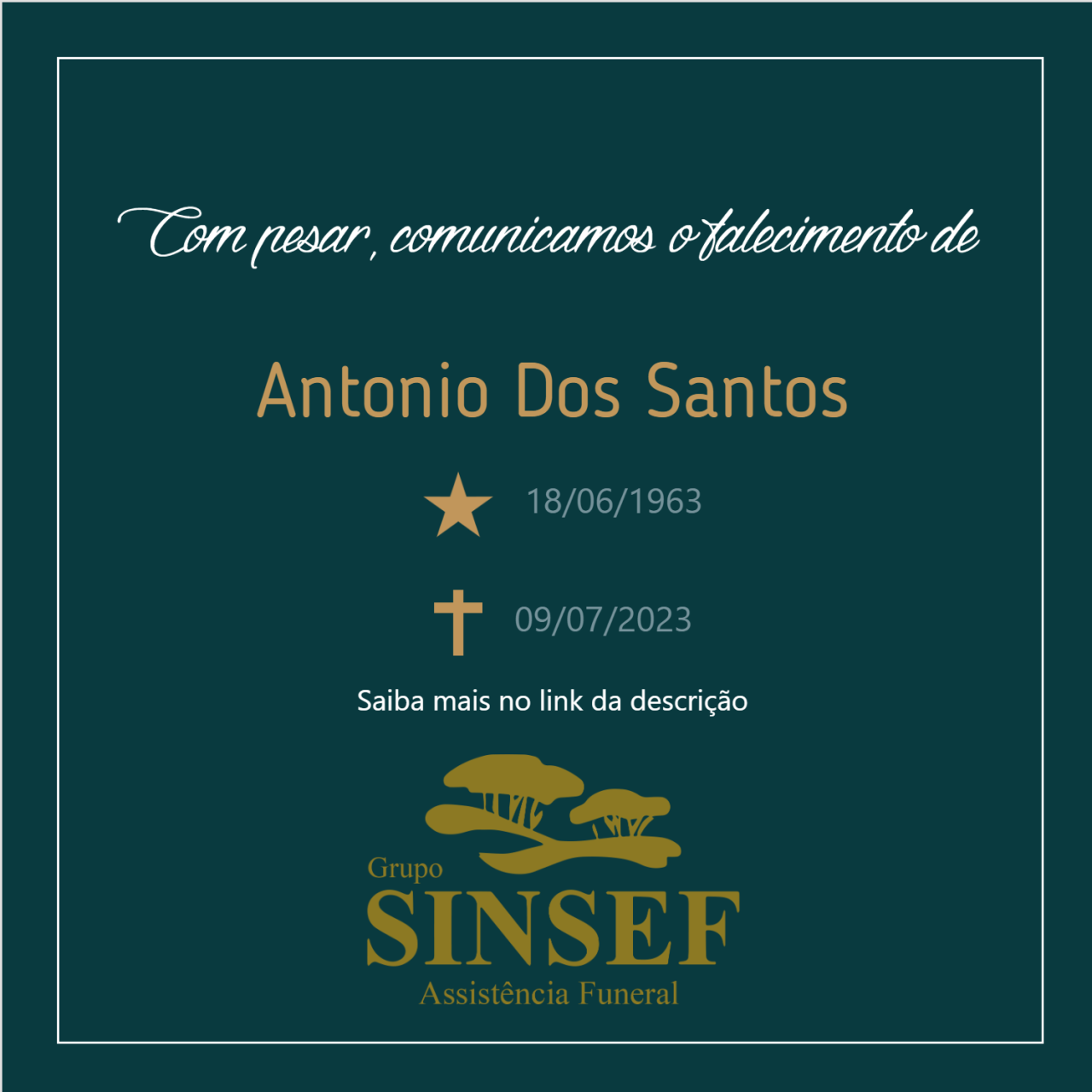 O Grupo Sinsef se despede do Sr. Antônio dos Santos.