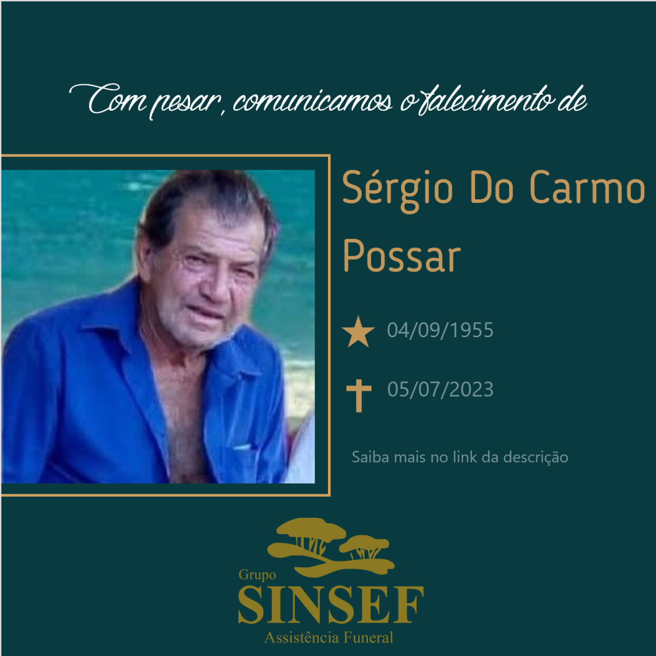 O Grupo Sinsef se despede do Sr. Sérgio do Carmo Possar.