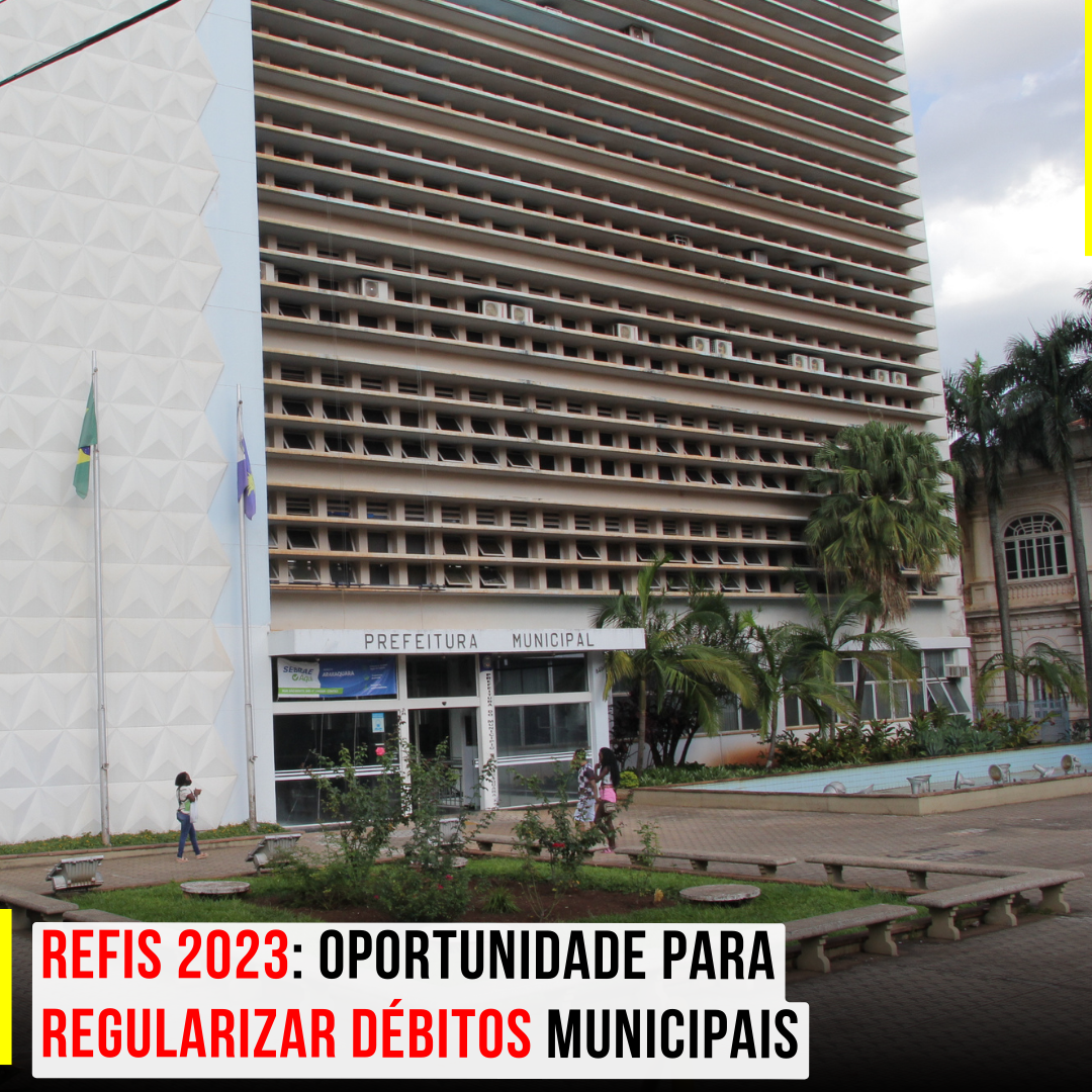 Refis 2023: Oportunidade para regularizar débitos municipais