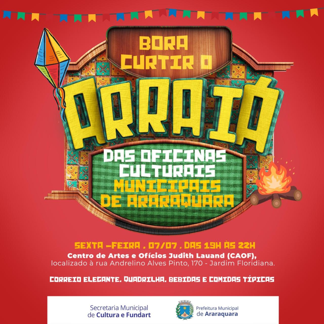 Sexta-feira (07): Arraiá das Oficinas Culturais Municipais agita o CAOF na Vila Xavier