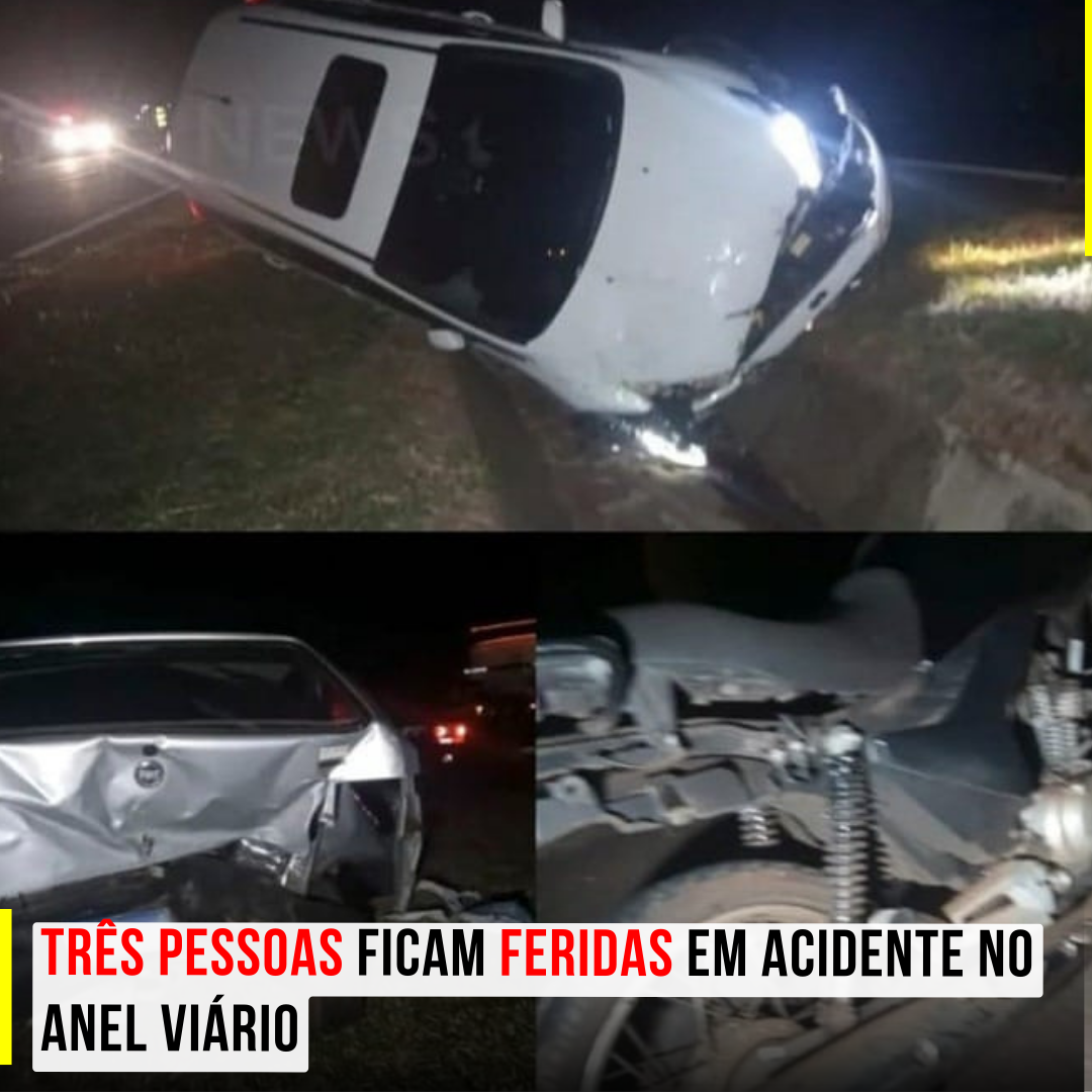 Três pessoas ficam feridas em acidente no Anel Viário