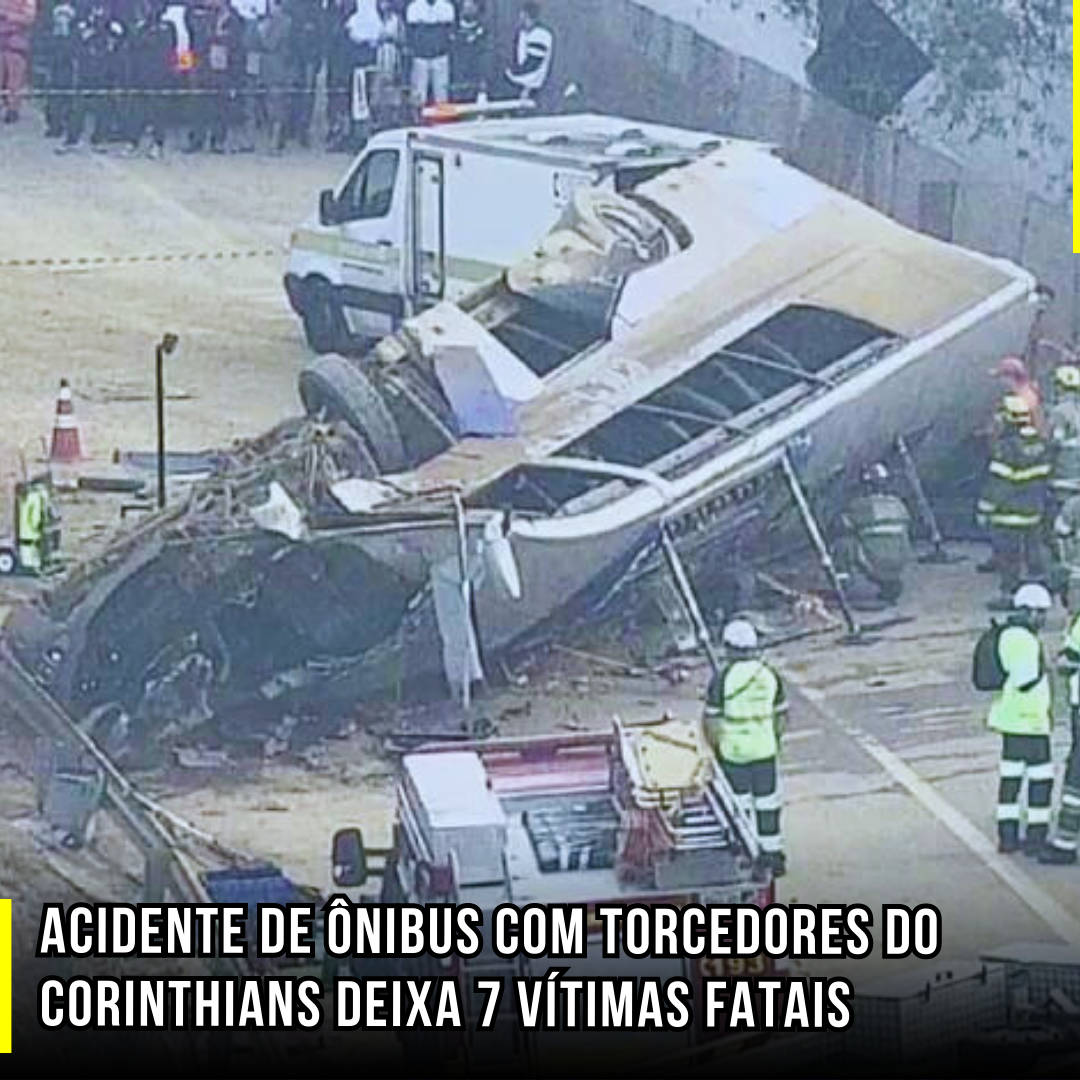 Acidente de ônibus com torcedores do Corinthians deixa 7 vítimas fatais