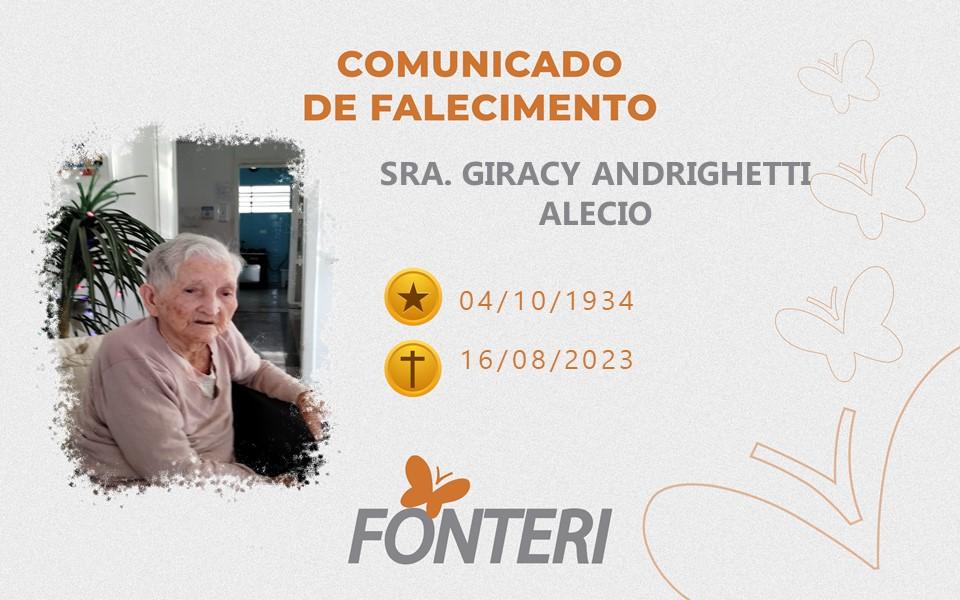 Comunicamos o falecimento da Sra. Giracy Andrighetti Alecio