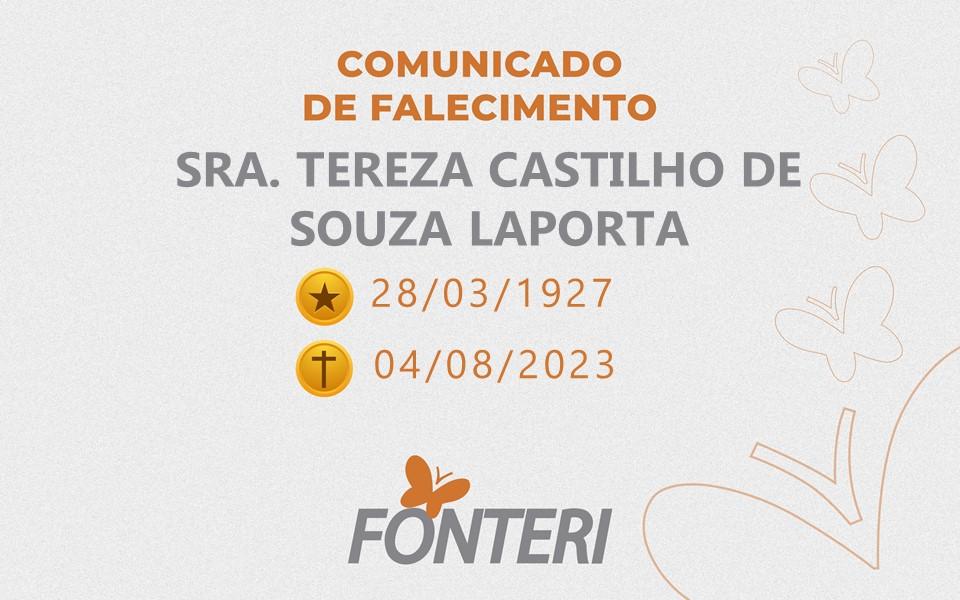 Comunicamos o falecimento da Sra Tereza Castilho de Souza Laporta