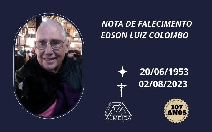 Comunicamos o falecimento do SR. EDSON LUIZ COLOMBO