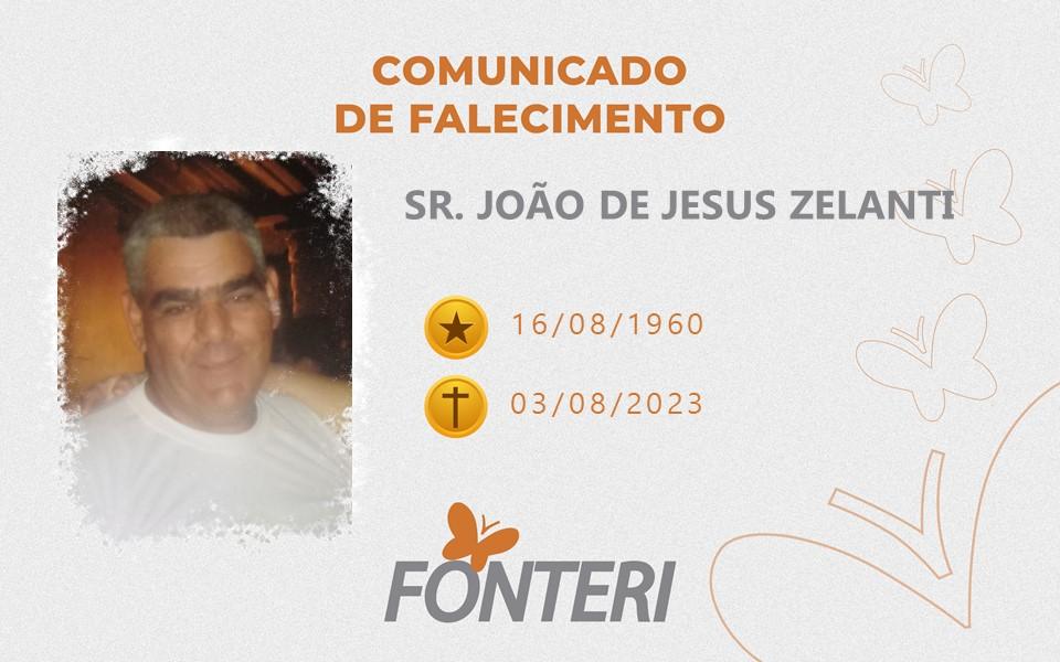 Comunicamos o falecimento do Sr João de Jesus Zelanti