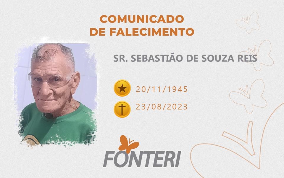 Comunicamos o falecimento do Sr Sebastião de Souza Reis