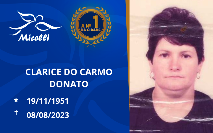O GRUPO MICELLI COMUNICA O FALECIMENTO DA SRª CLARICE DO CARMO DONATO