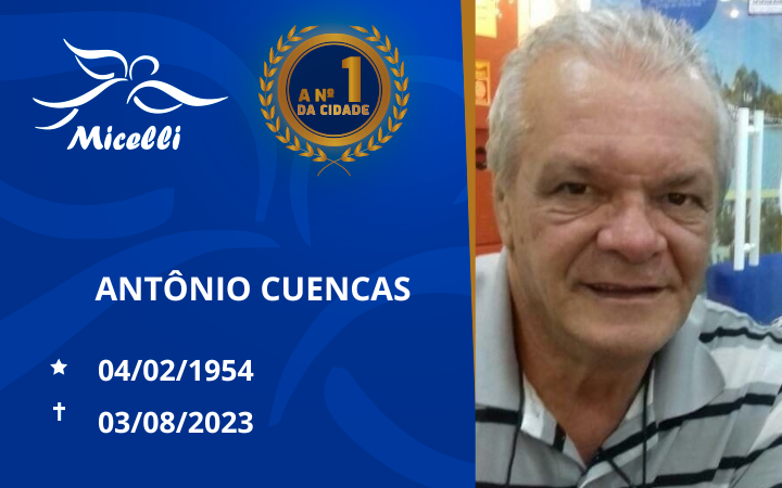 O GRUPO MICELLI COMUNICA O FALECIMENTO DO SR. ANTÔNIO CUENCAS