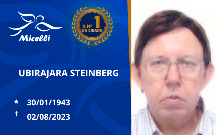 O GRUPO MICELLI COMUNICA O FALECIMENTO DO SR. UBIRAJARA STEINBERG