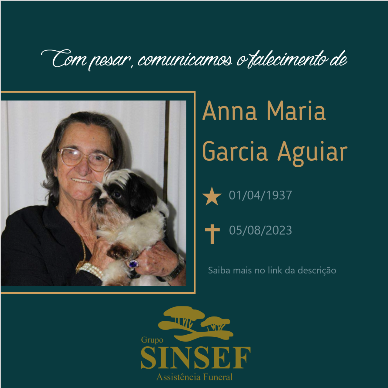 O Grupo Sinsef se despede da Sra. Anna Maria Garcia Aguiar.