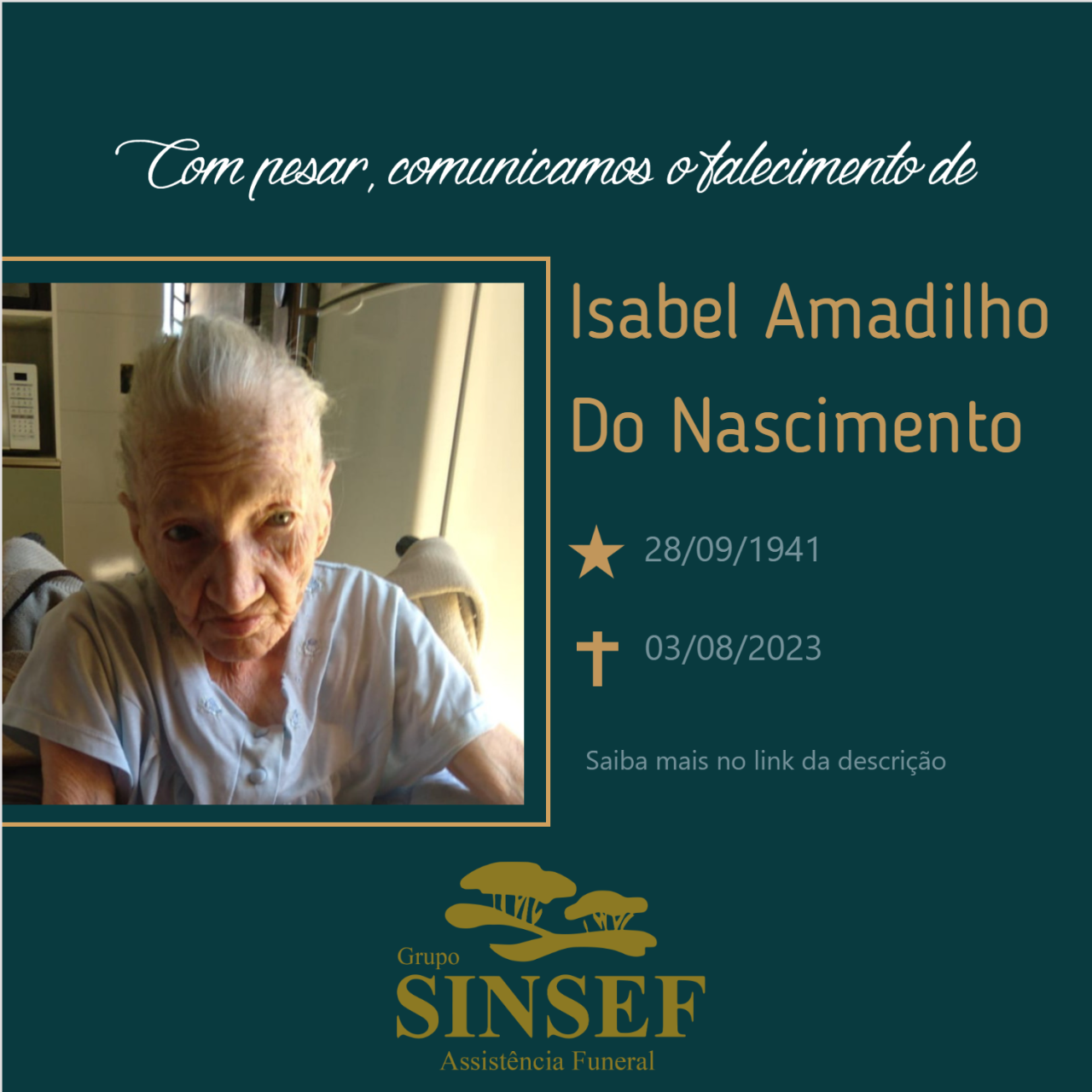 O Grupo Sinsef se despede da Sra. Isabel Amadilho do Nascimento.
