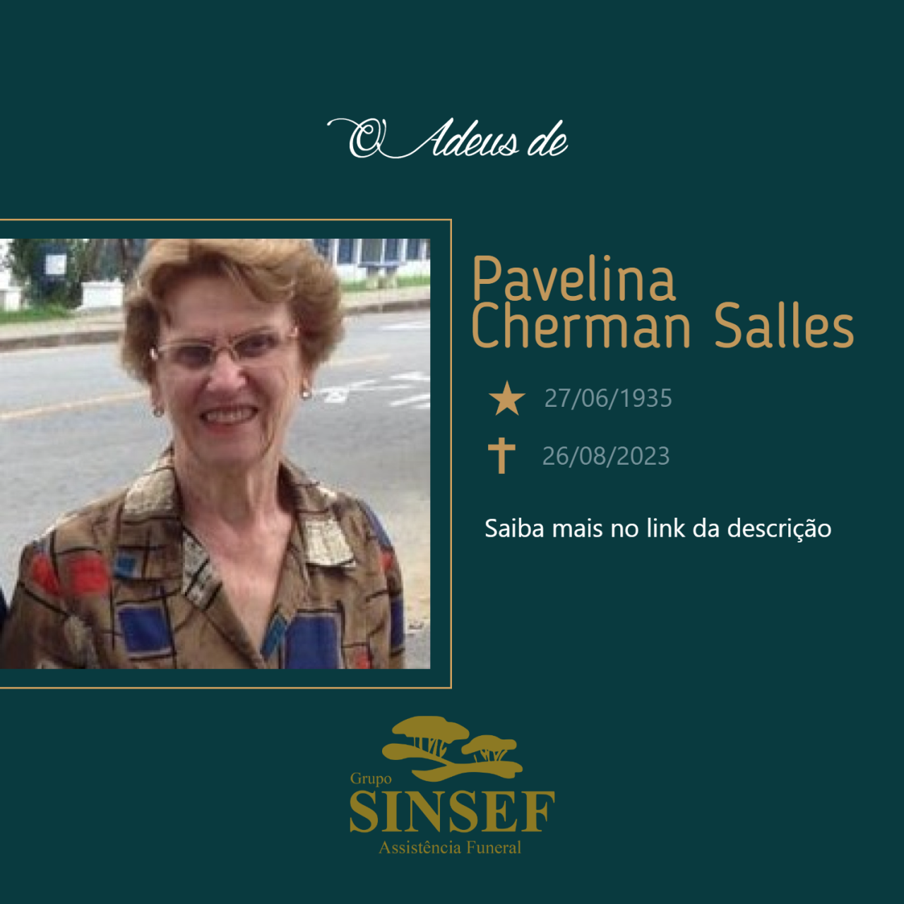 O Grupo Sinsef se despede da Sra Pavelina Cherman Salles
