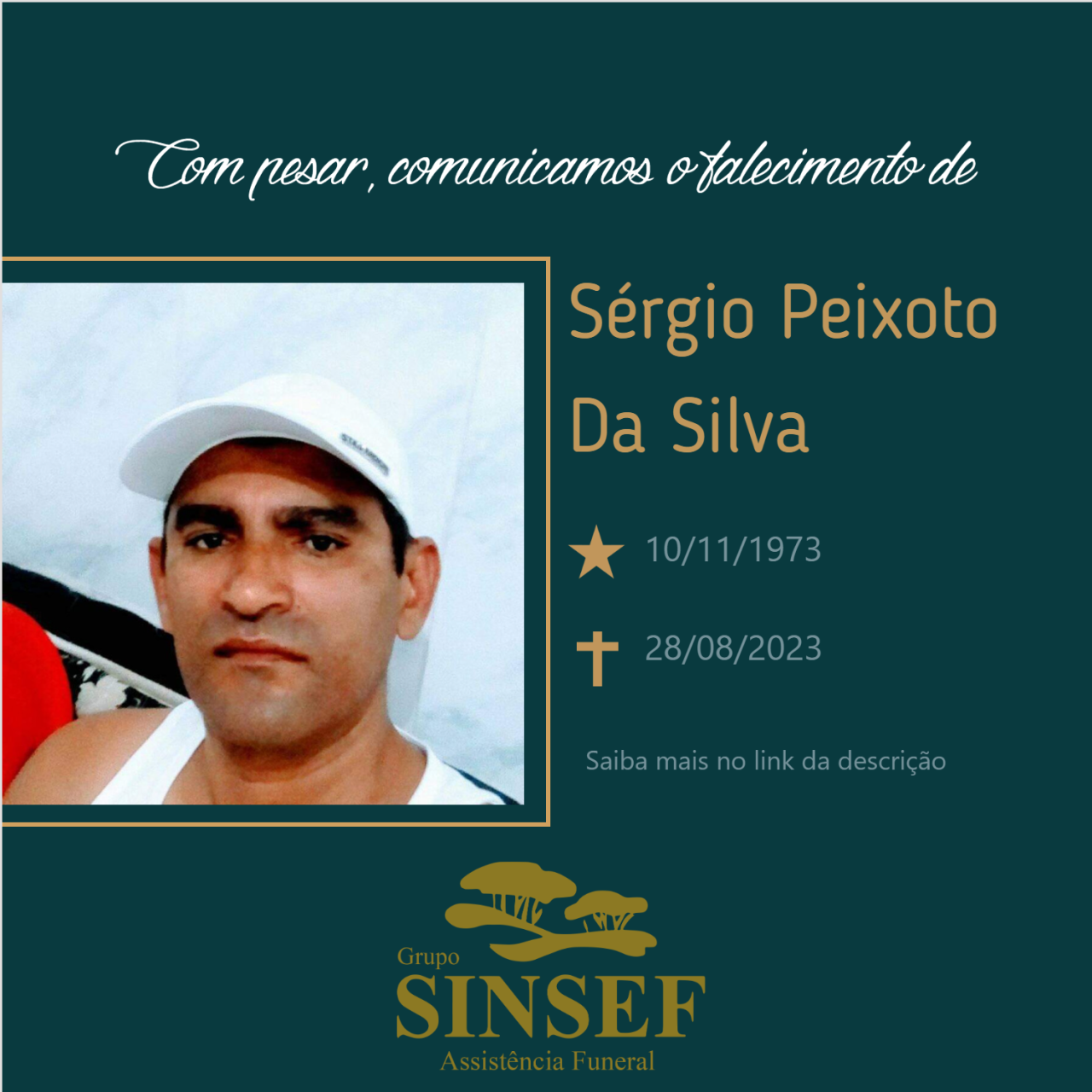 O Grupo Sinsef se despede de Sérgio Peixoto da Silva.