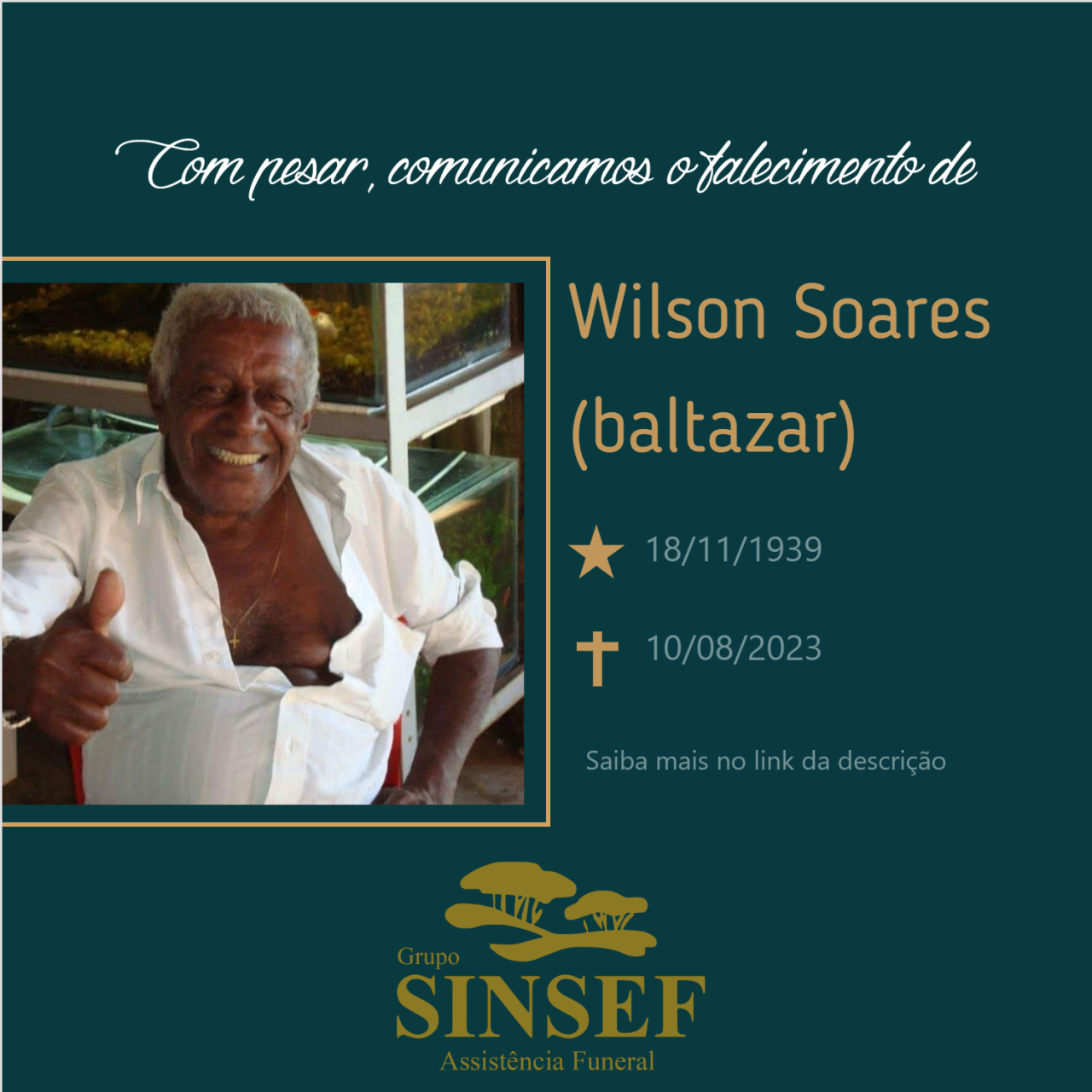 O Grupo Sinsef se despede do Sr. Wilson Soares.