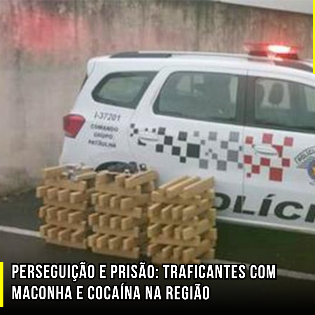 Perseguição e prisão: Traficantes com maconha e cocaína na região
