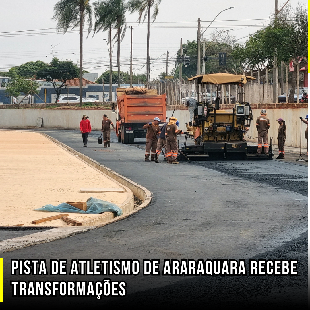 Pista de Atletismo de Araraquara recebe transformações