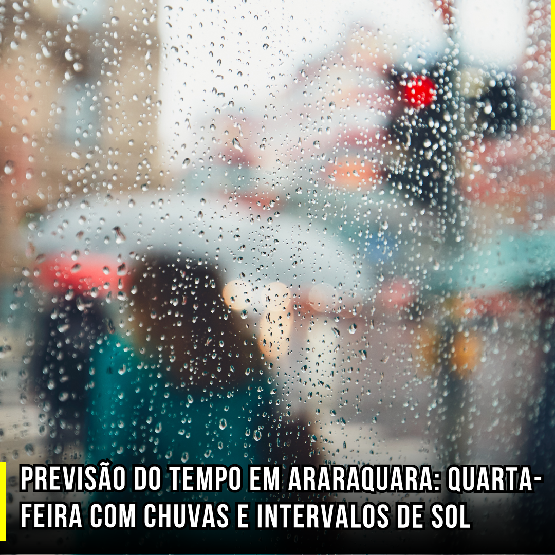 Previsão do tempo em Araraquara: Quarta-feira com chuvas e intervalos de sol