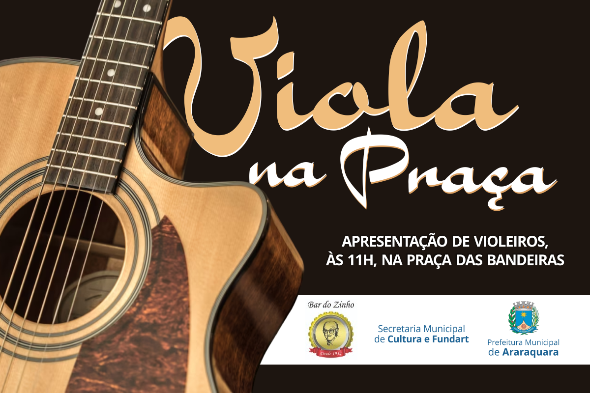 Projeto 'Viola na Praça' traz música sertaneja raiz neste domingo em Araraquara