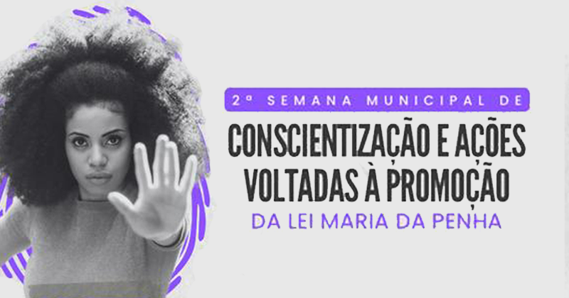 Semana Municipal discute promoção da Lei Maria da Penha