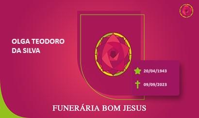 A Funerária Bom Jesus comunica o falecimento da Sra. OLGA TEODORO DA SILVA