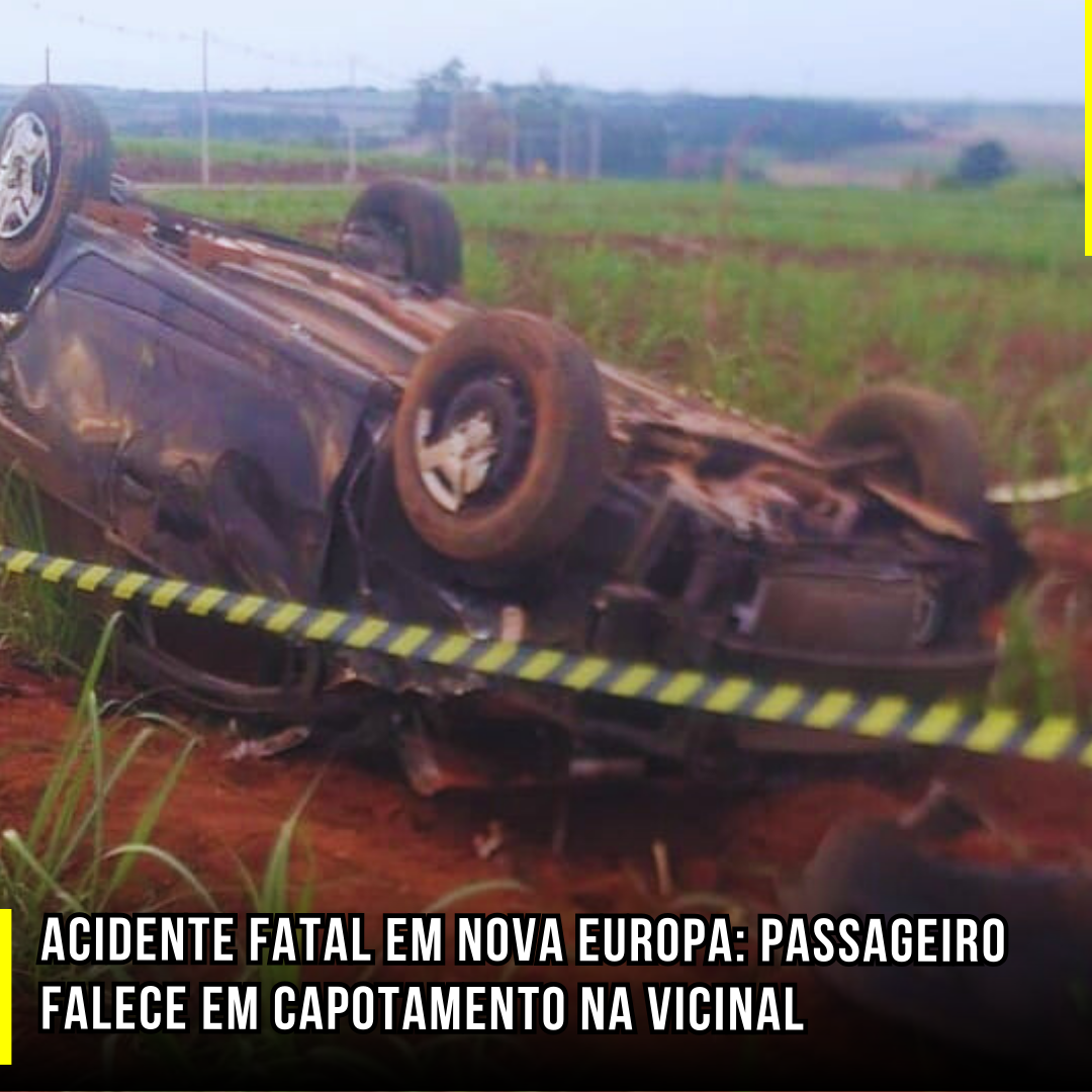 Acidente fatal em Nova Europa: Passageiro falece em capotamento na vicinal
