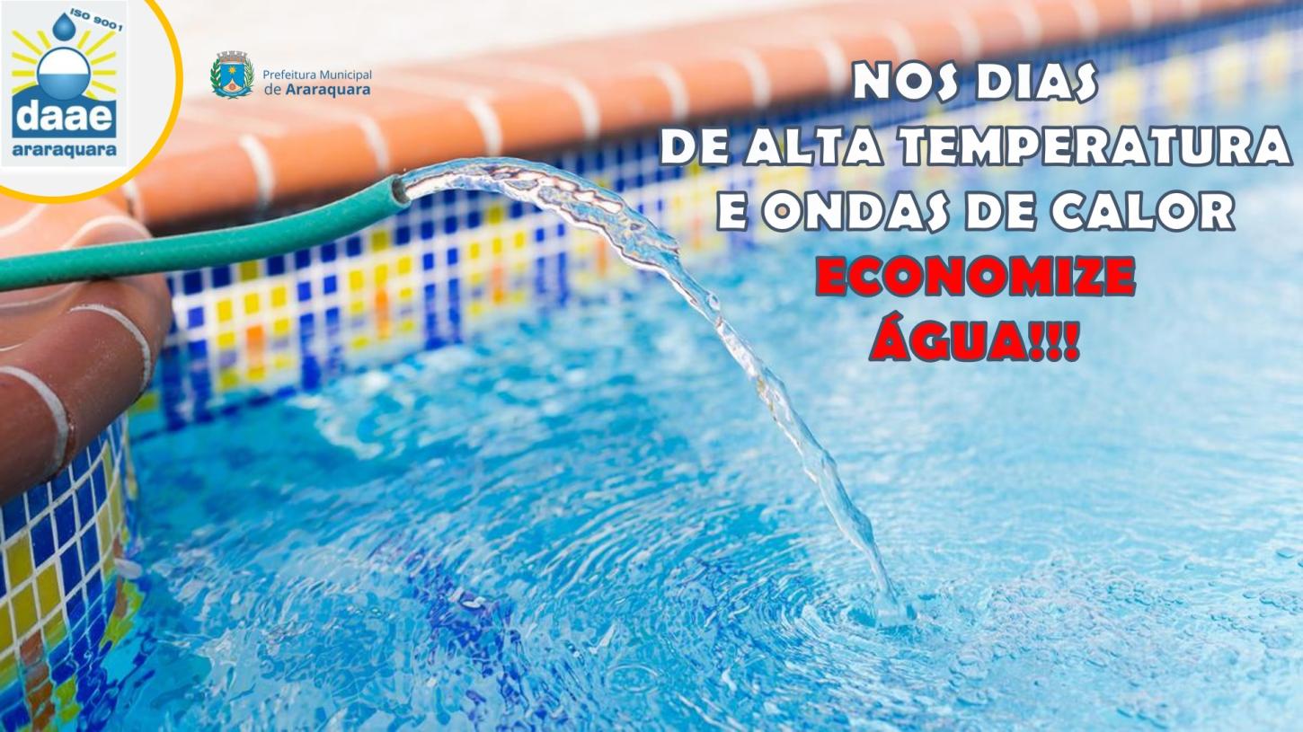 ALTAS TEMPERATURAS E ONDAS DE CALOR, ECONOMIZE ÁGUA!!!